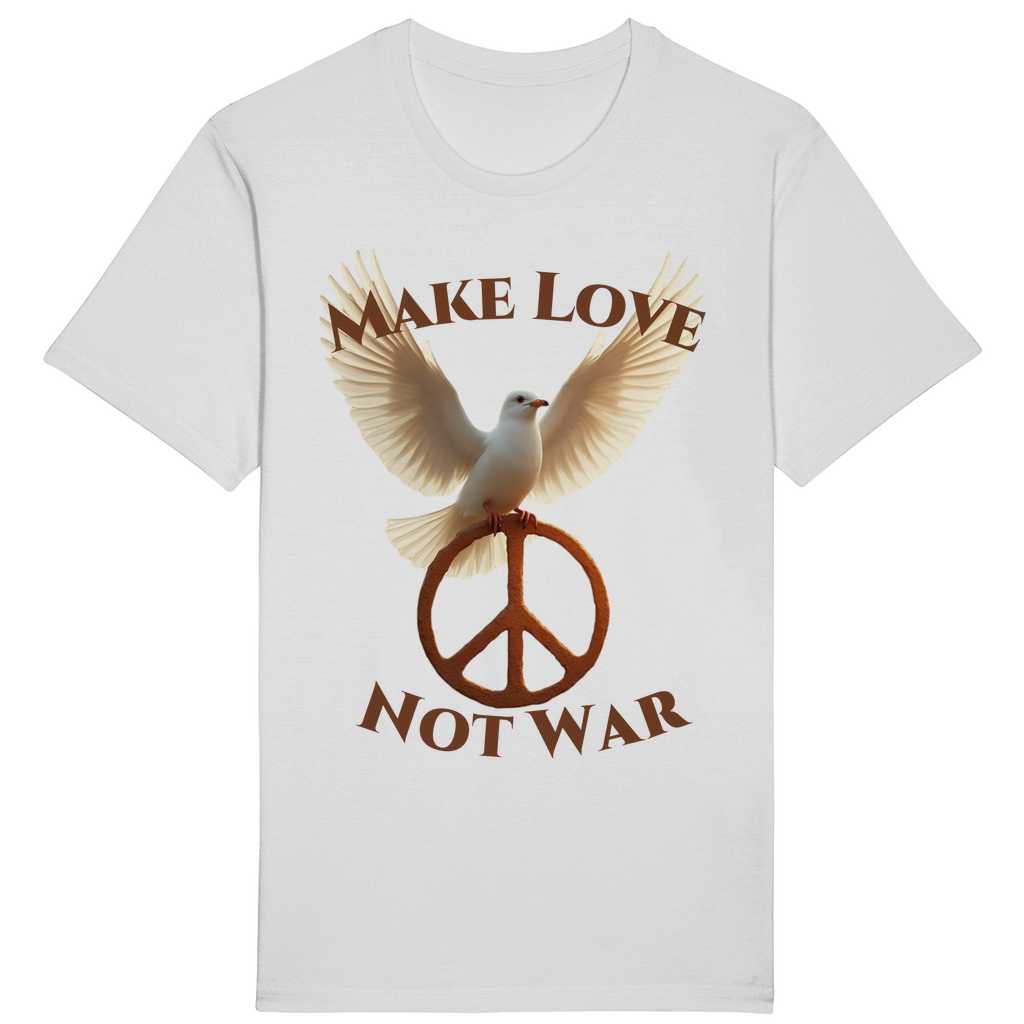 Ein weißes T-Shirt mit einem Motiv: Eine weiße Taube mit ausgebreiteten Flügeln sitzt auf einem Friedenszeichen. Darüber steht der Text 'MAKE LOVE', darunter 'NOT WAR'.