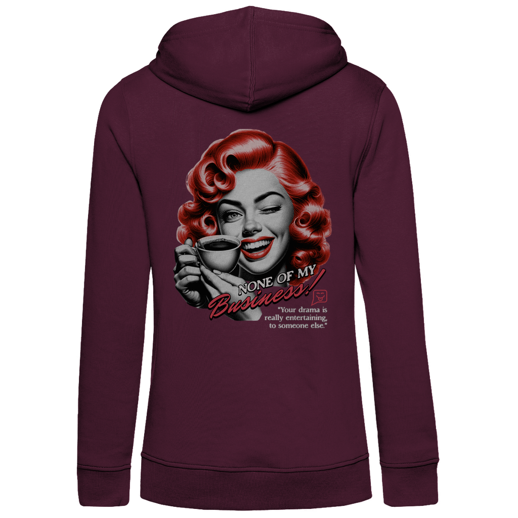 Dunkelvioletter Damen-Hoodie, Rückansicht, mit einem Vintage-inspirierten Design. Das Motiv zeigt eine Frau mit roten Locken, die eine Kaffeetasse hält und zwinkert. Der Text lautet „None of my Business!“, gefolgt von „Your drama is really entertaining to someone else.“. Der Hoodie kombiniert eine kräftige Farbe mit einem humorvollen Retro-Statement auf der Rückseite.