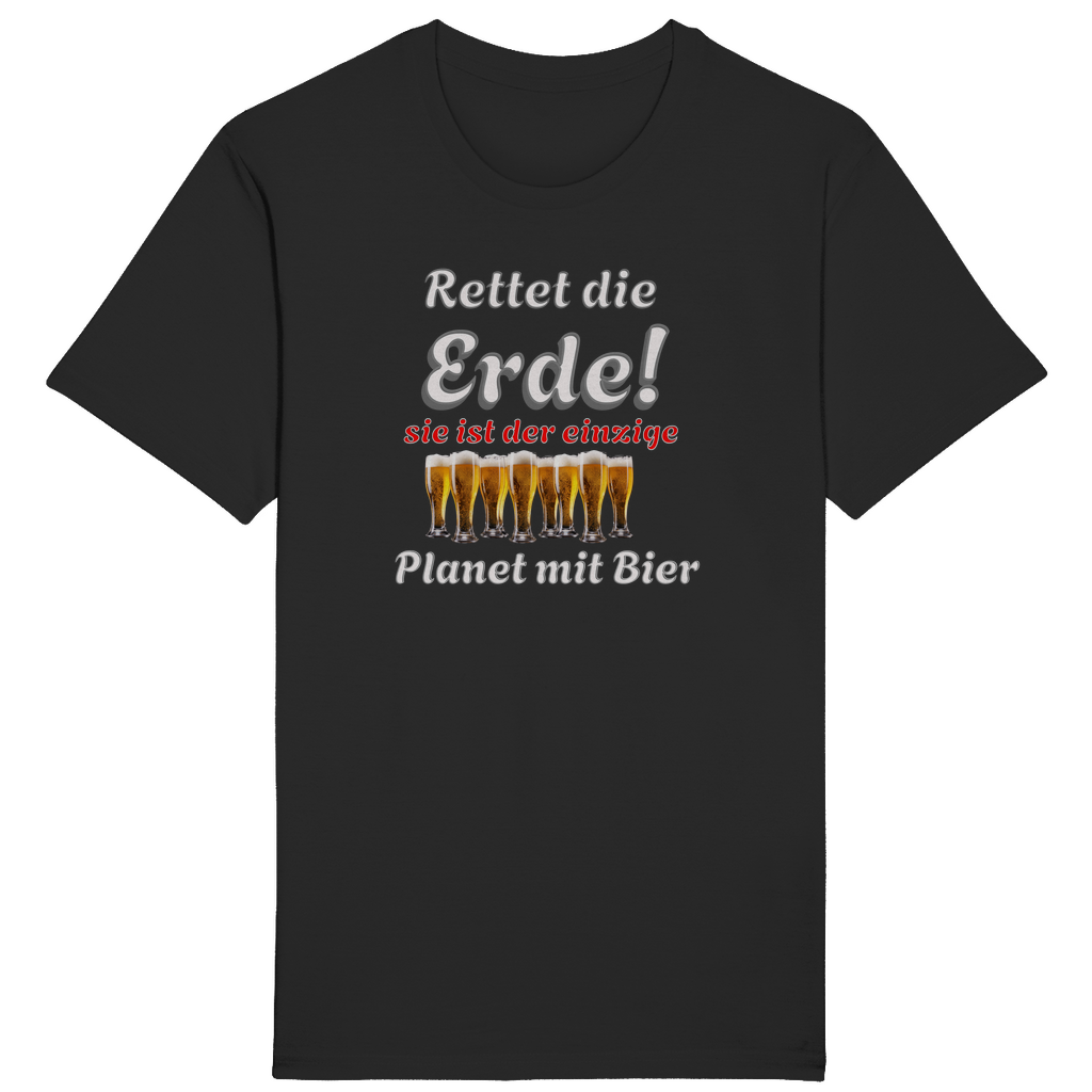 Schwarzes T-Shirt mit einem humorvollen Spruch in weißer und roter Schrift: „Rettet die Erde! Sie ist der einzige Planet mit Bier.“ Die Worte „Rettet die Erde!“ sind groß und auffällig gestaltet, mit grauem Schatten. Der Satz „sie ist der einzige“ ist in roter Schrift hervorgehoben. Unter dem Text sind mehrere Biergläser nebeneinander angeordnet, die die humorvolle Aussage unterstreichen.