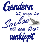 Das Design zeigt den humorvollen Spruch „Gendern ist, wenn der Sachse mit dem Boot umkippt“ in geschwungener, blauer Schrift. Eine kleine Illustration eines umkippenden Bootes ergänzt das Motiv und verleiht dem Shirt eine zusätzliche Portion Witz. Ideal für alle, die Dialekte und humorvolle Statements lieben.